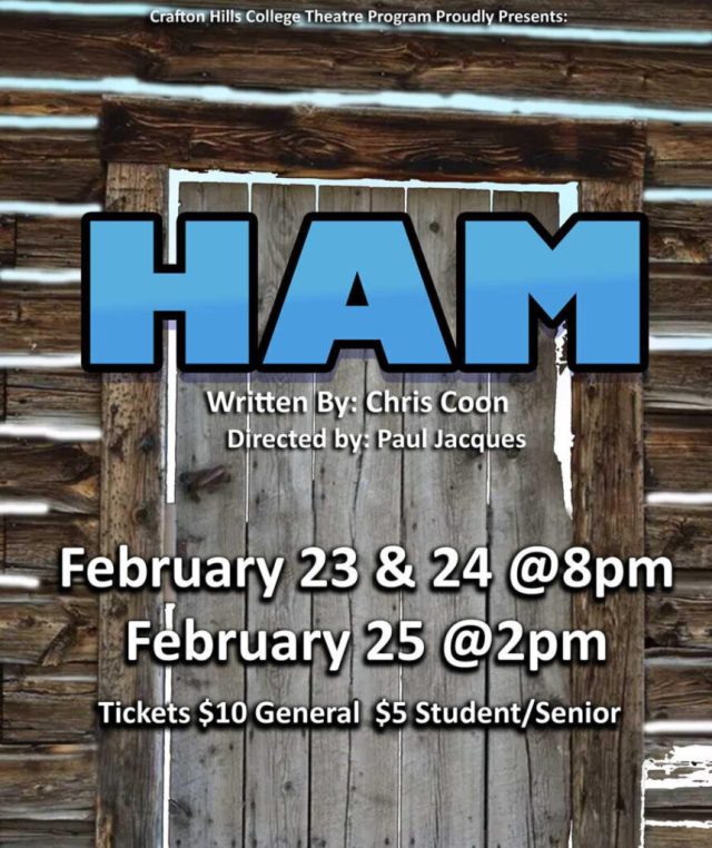Crafton Hills College Presents “HAM,” an Original Play by Chris Coon