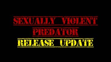 Sexually Violent Predator potential release site not being disclosed by Dept of State Hospitals