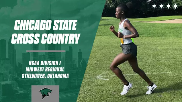 Chicago State Men’s & Women’s Cross Country Teams Compete at NCAA DI Midwest Regional